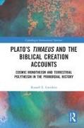 Plato’s Timaeus and the Biblical Creation Accounts