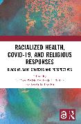 Racialized Health, COVID-19, and Religious Responses