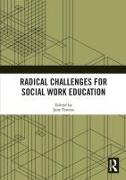 Radical Challenges for Social Work Education