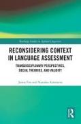 Reconsidering Context in Language Assessment