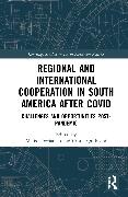 Regional and International Cooperation in South America After COVID