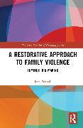 A Restorative Approach to Family Violence