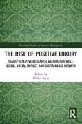 The Rise of Positive Luxury