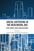 Social Suffering in the Neoliberal Age