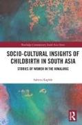 Socio-Cultural Insights of Childbirth in South Asia