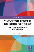 State-Private Networks and Intelligence Theory