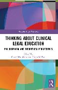 Thinking About Clinical Legal Education