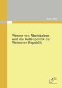 Werner von Rheinbaben und die Aussenpolitik der Weimarer Republik