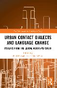 Urban Contact Dialects and Language Change