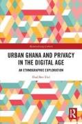 Urban Ghana and Privacy in the Digital Age