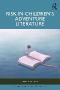 Risk in Children’s Adventure Literature