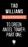 To Green Angel Tower: Part One