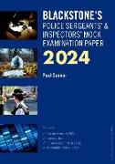 Blackstone's Police Sergeants' and Inspectors' Mock Exam 2024