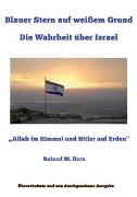 Blauer Stern auf weißem Grund: Die Wahrheit über Israel