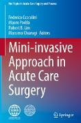 Mini-invasive Approach in Acute Care Surgery