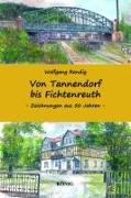 Von Tannendorf bis Fichtenreuth