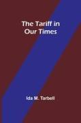 The Tariff in Our Times