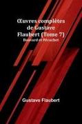 ¿uvres complètes de Gustave Flaubert (Tome 7)