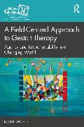 A Field-Centred Approach to Gestalt Therapy