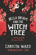 Bella Bright and the Witch Tree