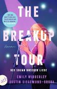 The Breakup Tour – Der Sound unserer Liebe
