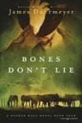 Bones Don't Lie
