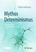 Mythos Determinismus