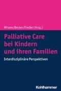 Palliative Care bei Kindern und ihren Familien
