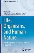 Life, Organisms, and Human Nature