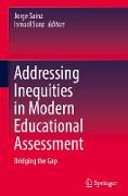 Addressing Inequities in Modern Educational Assessment