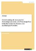 Greenwashing als strategisches Marketinginstrument oder Täuschung? Eine kritische Analyse im Kontext des nachhaltigen Vertriebs