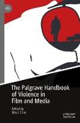 The Palgrave Handbook of Violence in Film and Media