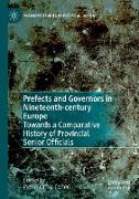 Prefects and Governors in Nineteenth-century Europe