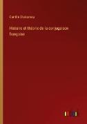 Histoire et théorie de la conjugaison française