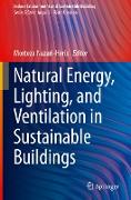 Natural Energy, Lighting, and Ventilation in Sustainable Buildings