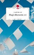 Magic Moments 2.0. Life is a Story - story.one