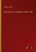 Discourses on the Doctrines of Christianity