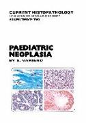 Paediatric Neoplasia: An Atlas and Text