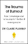 The Trauma of Burnout