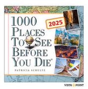 1.000 Places to see before you die Kalender 2025 – In 365 Tagen um die Welt reisen