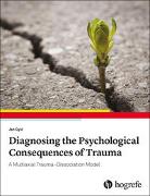 Diagnosing the Psychological Consequences of Trauma