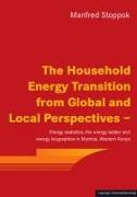 The Household Energy Transition from Global and Local Perspectives -