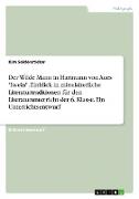 Der Wilde Mann in Hartmann von Aues "Iwein". Einblick in mittelalterliche Literaturtraditionen für den Literaturunterricht der 6. Klasse. Ein Unterrichtsentwurf