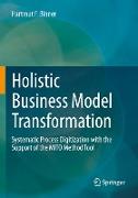 Holistic Business Model Transformation