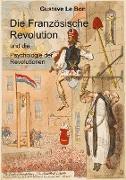 Die Französische Revolution und die Psychologie der Revolutionen
