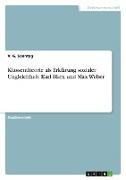 Klassentheorie als Erklärung sozialer Ungleichheit. Karl Marx und Max Weber