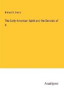 The Early American Spirit and the Genesis of it