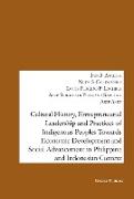 Cultural History, Entrepreneurial Leadership and Practices of Indigenous Peoples towards Economic Development and Social Advancement in the Philippine and Indonesia Context