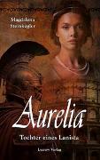 Aurelia - Tochter eines Lanista
