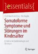Somatoforme Symptome und Störungen im Kindesalter